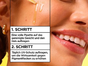 Visualisierung der verkürzten Anwendung von einem Vitamin C Serum: 1. Schritt: Eine volle Pipette auf das gereinigte Gesicht und den Hals auftragen, 2. Schritt: Täglich UV-Schutz auftragen, um die Wirksamkeit gegen Pigmentflecken zu erhöhen