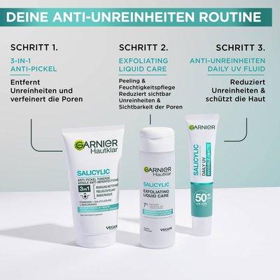 Deine AntiUnreinheiten Routine mit den Hautklar Salicylic Produkten von Garnier. Das Garnier 3in1 Reinigung + Peeling + Maske ist der perfekte 1. Schritt, um Unreinheiten zu entfernen.