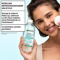 Garnier Salicylic Mizellenwasser mildert Unreinheiten beim reinigen