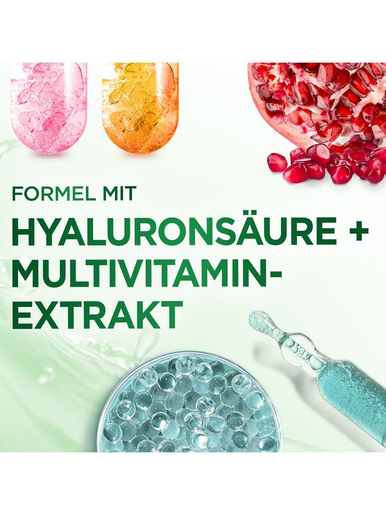 Garnier Formel mit Hyaluronsäure und Multivitamin-Extrakt